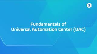 Introduction Fundamentals of Universal Automation Center UAC [upl. by Casper]