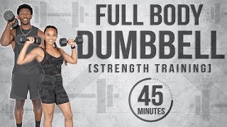 45 Minute Full Body Dumbbell Workout Strength Training [upl. by Jessen]