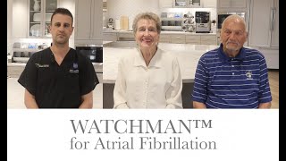 WATCHMAN for Atrial Fibrillation in The Woodlands [upl. by Sontich]