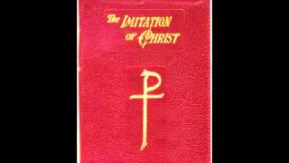 THE IMITATION OF CHRIST AUDIO BOOK PART 1 [upl. by Robison375]