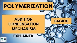 Polymerization Process  Addition amp Condensation  Mechanism Explained  TexConnect [upl. by Alodi]