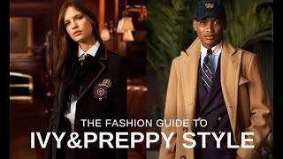 The Guide To Preppy amp Ivy League Style  Wardrobe Curation WomenMenswear [upl. by Eenram]