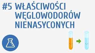 Właściwości węglowodorów nienasyconych 5  Węglowodory [upl. by Shabbir718]