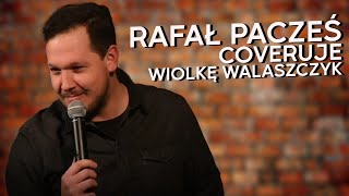 Rafał Pacześ coveruje Wiolkę Walaszczyk  StandUp [upl. by Akemehs]