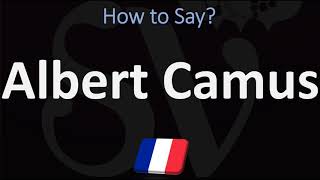 How to Pronounce Albert Camus  French amp English Pronunciation [upl. by Trev]