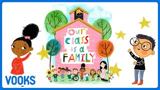 Our Class is a Family Read Aloud  Animated Kids Book  Vooks Narrated Storybooks [upl. by Asennav523]