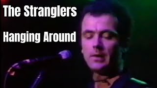 The Stranglers  Hanging Around live 1978 [upl. by Annaehs509]