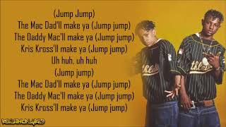 Kris Kross  Jump Lyrics [upl. by Mcintyre551]