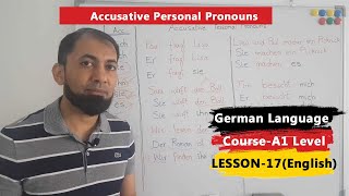 A1 German Course  Lesson 17  Accusative Personal Pronouns  Nominative Personal Pronouns  English [upl. by Modestine]