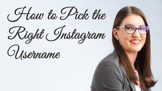 How to Pick the Right Instagram Username [upl. by Ateekan]