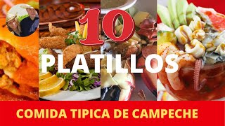 10 Platillos Típicos de Campeche Mexico  Comida Campechana [upl. by Adiuqal]