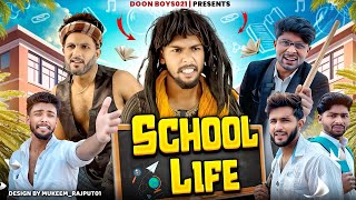 SCHOOL LIFE  DOON BOYS021 [upl. by Lleznol]