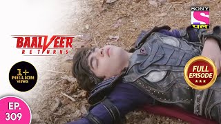 Baalveer Returns  Full Episode  Episode 309  21st July 2021 [upl. by Imefulo]