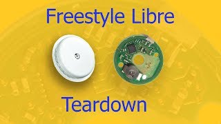 Freestyle Libre Sensor Teardown and Inside Analysis [upl. by Elletnahs]