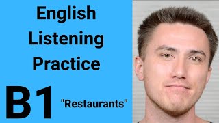 B1 English Listening Practice  Restaurants [upl. by Ardehs968]