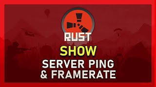 Rust  How To Display FPS amp Ping Counter [upl. by Eltsyrc]