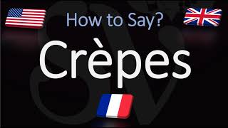 How to Pronounce Crepes CORRECTLY [upl. by Aerehs295]