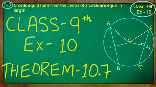 Class 9th  Ex  10 Theorem 107  Circles  CBSE NCERT [upl. by Akineg]