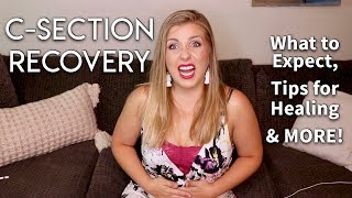 CSection Recovery What to Expect Tips for Healing amp MORE  Sarah Lavonne [upl. by Akemat939]