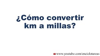 Como convertir kilómetros a millas km a mi [upl. by Arrimat315]