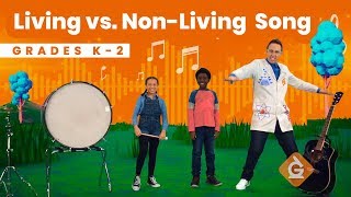 Living Things SONG  Science for Kids  Grades K2 [upl. by Warrin]