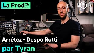 DESPO RUTTI  quotArrêtezquot  comment TYRAN a composé le morceau [upl. by Emawk247]