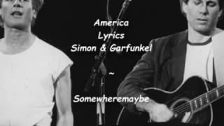 America  Lyrics  Simon amp Garfunkel [upl. by Okire991]