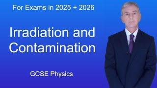 GCSE Physics Revision quotIrradiation and Contaminationquot [upl. by Ahselat]