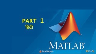 MATLAB HINDI Part 01  Language Basics Matrices and Arrays [upl. by Anastas962]