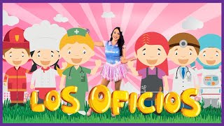 LOS OFICIOS CANCIÓN INFANTIL  AglaE [upl. by Latsirhc955]