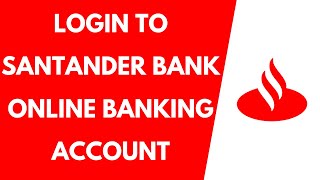 Santander Bank Online Banking Login 2022  Santander Bank Online Login [upl. by Egap]