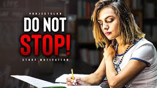 Successful Students DO NOT STOP  Powerful Study Motivation [upl. by Antin736]