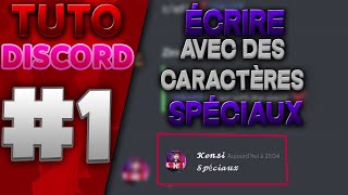 TUTO DISCORD 1  COMMENT ÉCRIRE AVEC DES CARACTÈRE SPÉCIAUX [upl. by Virgil11]