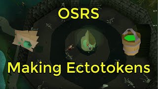 OSRS  EctoTokens [upl. by Osswald]