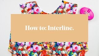 How To Interline  Underline a Garment [upl. by Essirahs37]