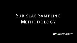 MPCA Subslab Sampling Methodology [upl. by Llydnek173]