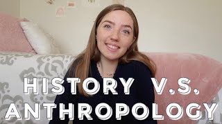 ANTHROPOLOGY VS HISTORY Whats The Difference  Choose Between Anthropology Major amp History Major [upl. by Mcguire]