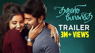 Thalli Pogathey Official Trailer  Atharvaa  Anupama Parameswaran  Amitash  R Kannan [upl. by Ingemar497]