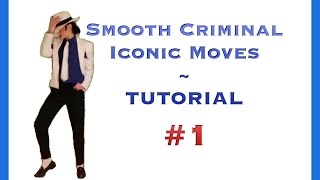 Smooth Criminal  TUTORIAL 1  Most Iconic Moves [upl. by Dnana]