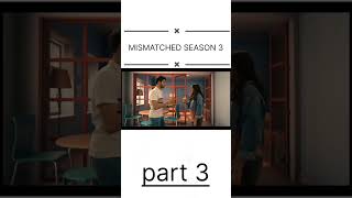 Mismatched Season 3 Episode 1fight netflix [upl. by Hylan]