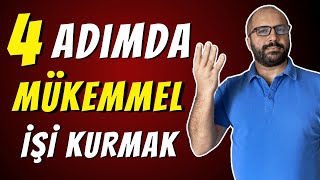 4 ADIMDA MÜKEMMEL İŞ SAHİBİ OLMAK [upl. by Flodnar981]