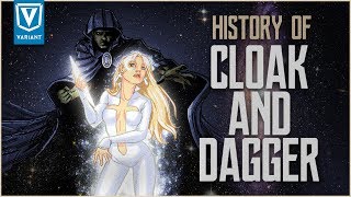 History of Cloak And Dagger [upl. by Ethelind]