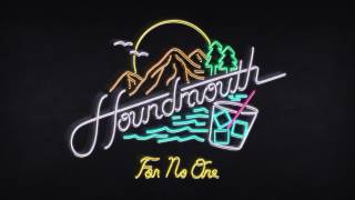 Houndmouth  For No One [upl. by Pet336]