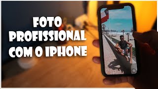 Como fazer foto Profissional com o Seu Iphone Simples  Filtros gratuitos [upl. by Monson]