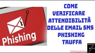 Come Verificare attendibilità delle Email SMS phishing TRUFFA [upl. by Zigrang]