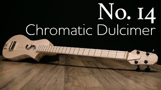 No14 Chromatic Strum Dulcimer Guitar Build [upl. by Ignace620]