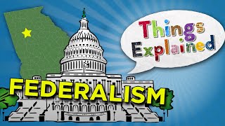 What Is Federalism  Things Explained [upl. by Oned]