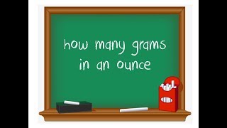 How many grams in an ounce [upl. by Cole]