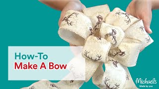 How to Make a Bow  Michaels [upl. by Clausen]