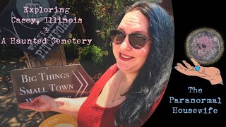 Exploring Casey Illinois and A Haunted Cemetery [upl. by Wini]